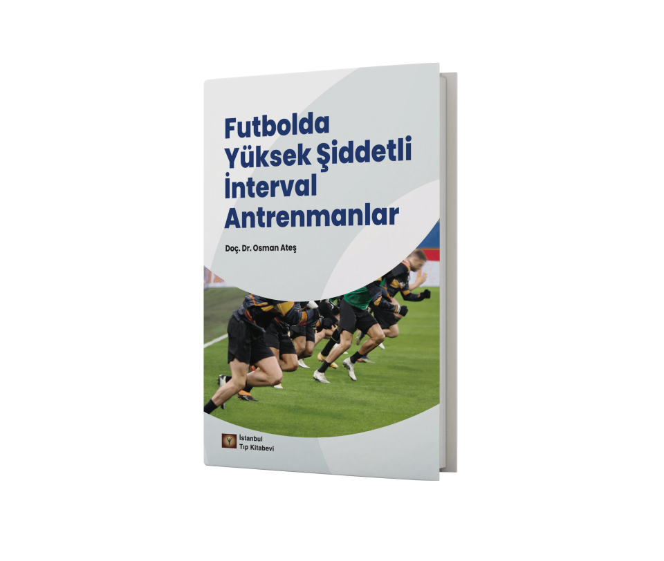 Futbolda Yüksek Şiddetli İnterval Antrenmanlar