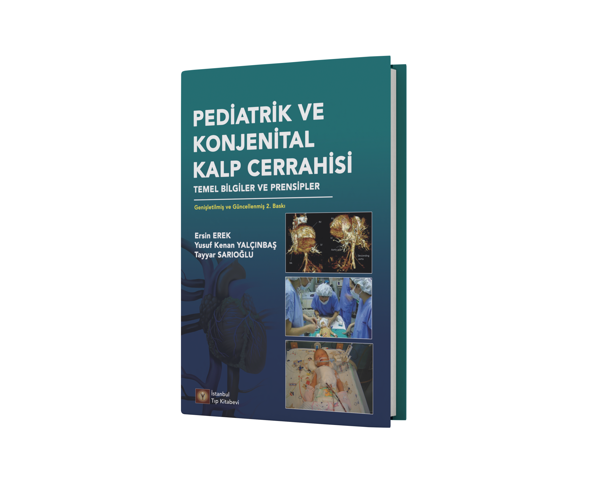 Pediatrik ve Konjenital Kalp Cerrahisi Temel Bilgiler ve Prensipler