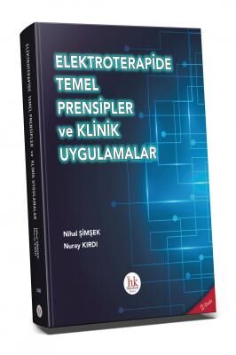 Elektroterapide Temel Prensipler ve Klinik Uygulamalar