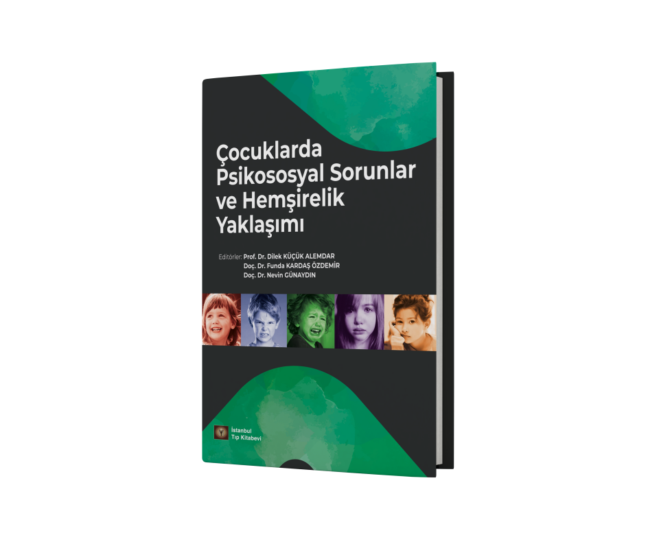 Çocuklarda Psikososyal Sorunlar ve Hemşirelik Yaklaşımı