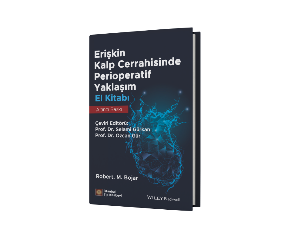 Erişkin Kalp Cerrahisinde Perioperatif Yaklaşım El Kitabı