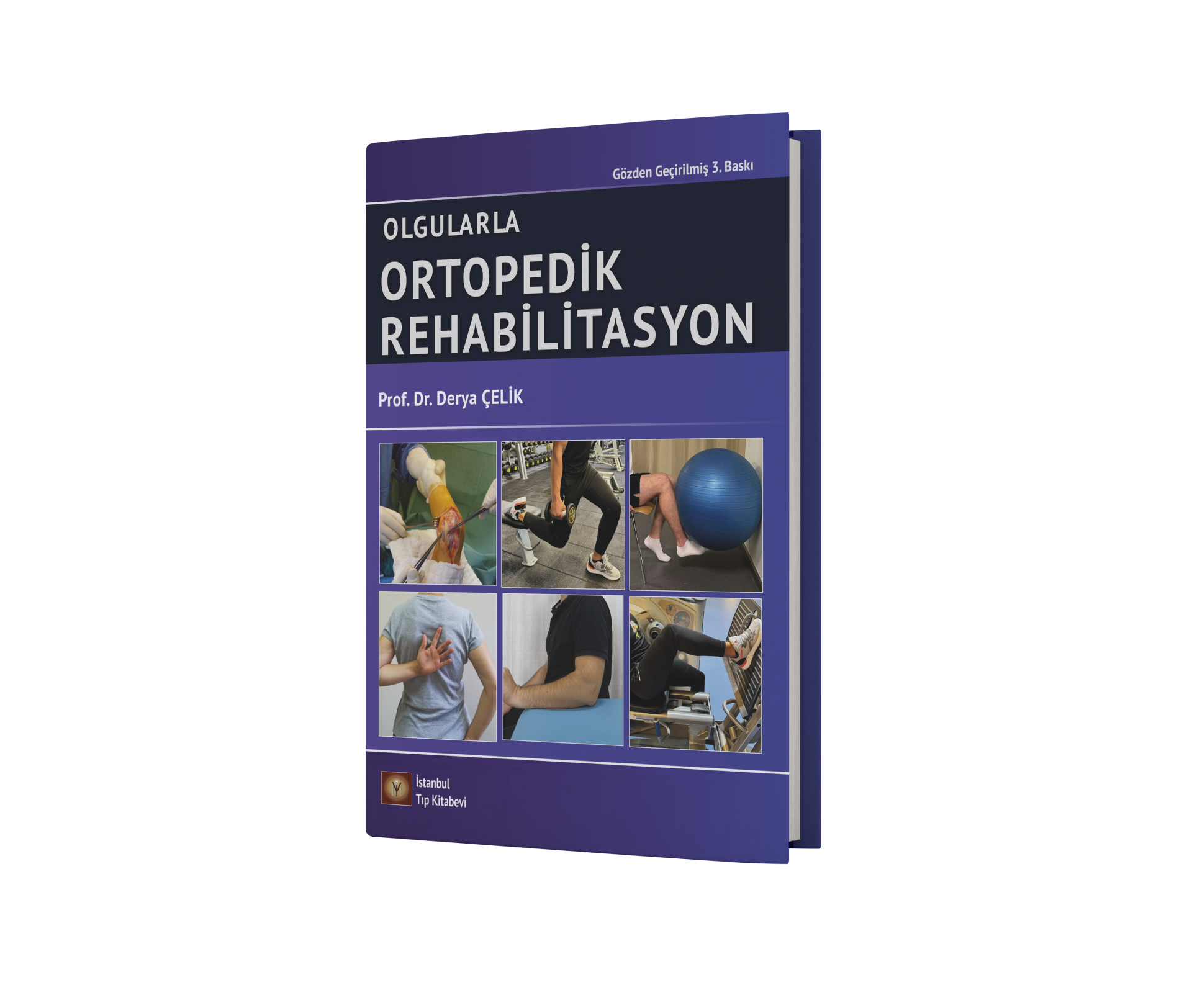 Olgularla Ortopedik Rehabilitasyon