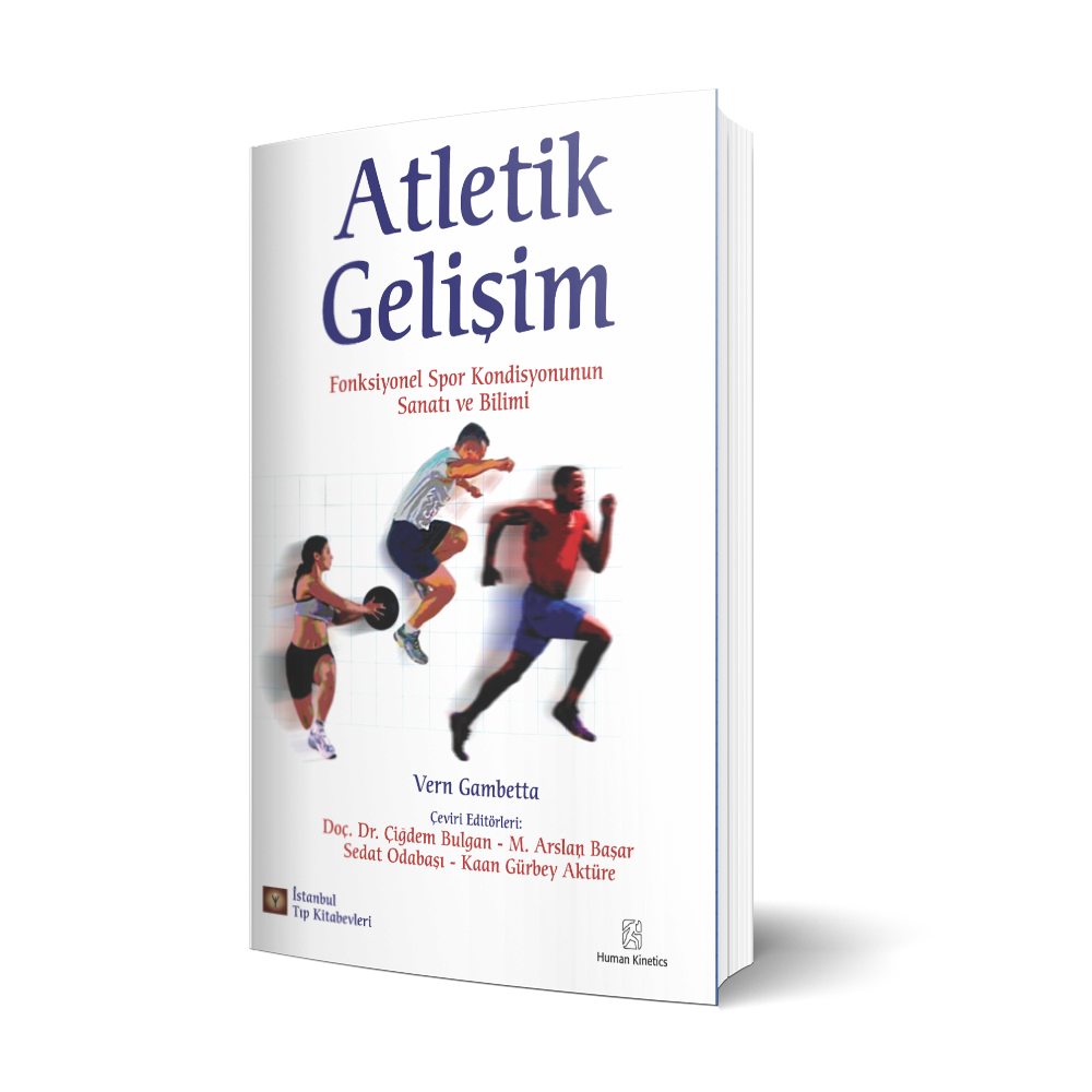 Atletik Gelişim – Fonksiyonel Spor Kondisyonunun Sanatı ve Bilimi