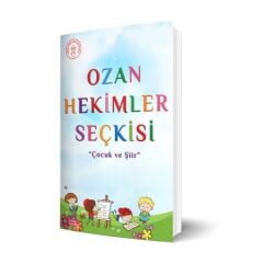 Ozan Hekimler Seçkisi ''Çocuk ve Şiir''