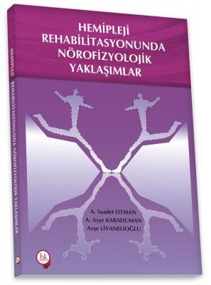 Hemipleji Rehabilitasyonunda Nörofizyolojik Yaklaşımlar