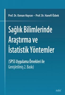 Sağlık Bilimlerinde Araştırma ve İstatistik Yöntemler - Osman Hayran, Hanefi Özbek