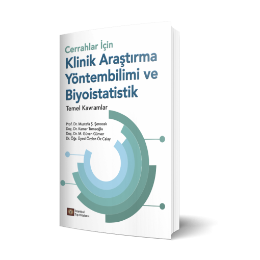 Cerrahlar İçin Klinik Araştırma Yöntembilimi ve Biyoistatistik Temel Kavramlar