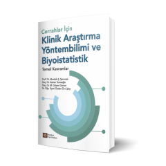 Cerrahlar İçin Klinik Araştırma Yöntembilimi ve Biyoistatistik Temel Kavramlar