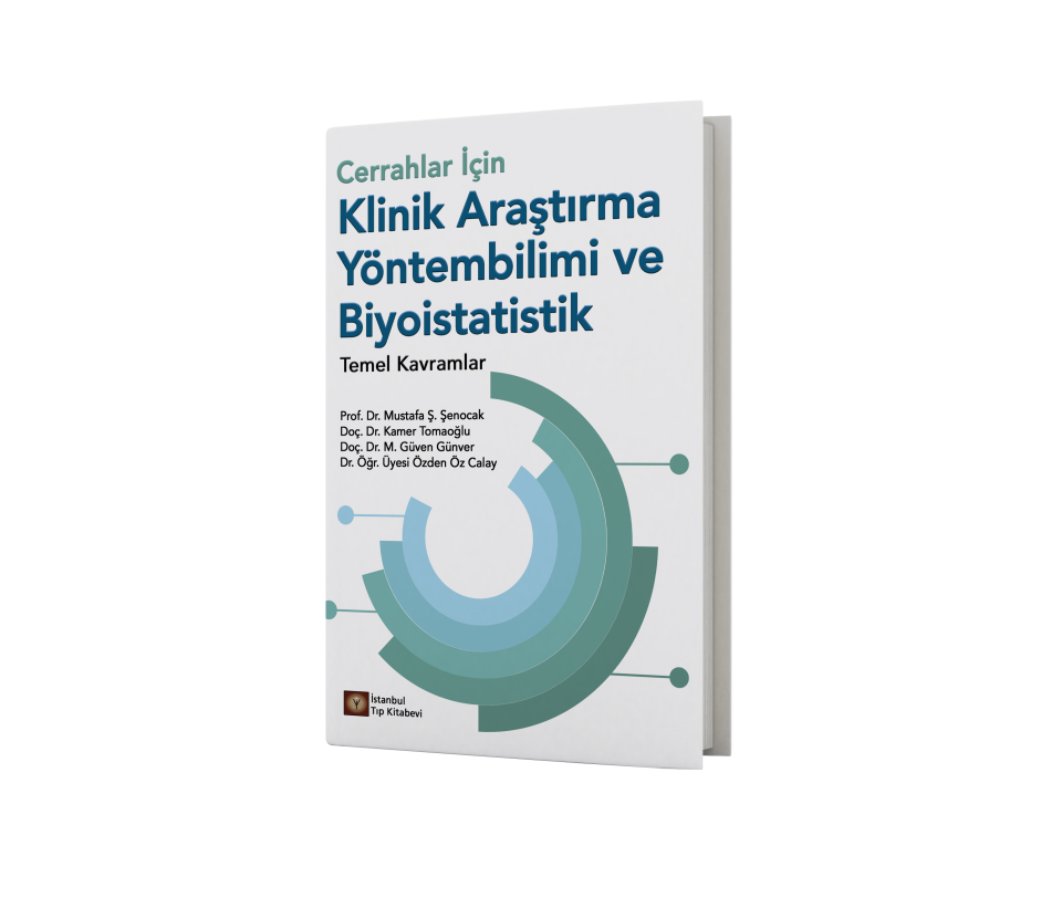 Cerrahlar İçin Klinik Araştırma Yöntembilimi ve Biyoistatistik Temel Kavramlar